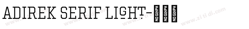Adirek Serif Light字体转换